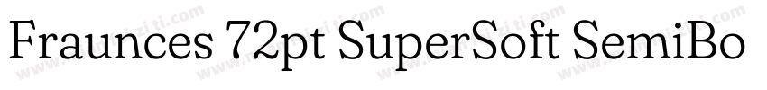 Fraunces 72pt SuperSoft SemiBold字体转换